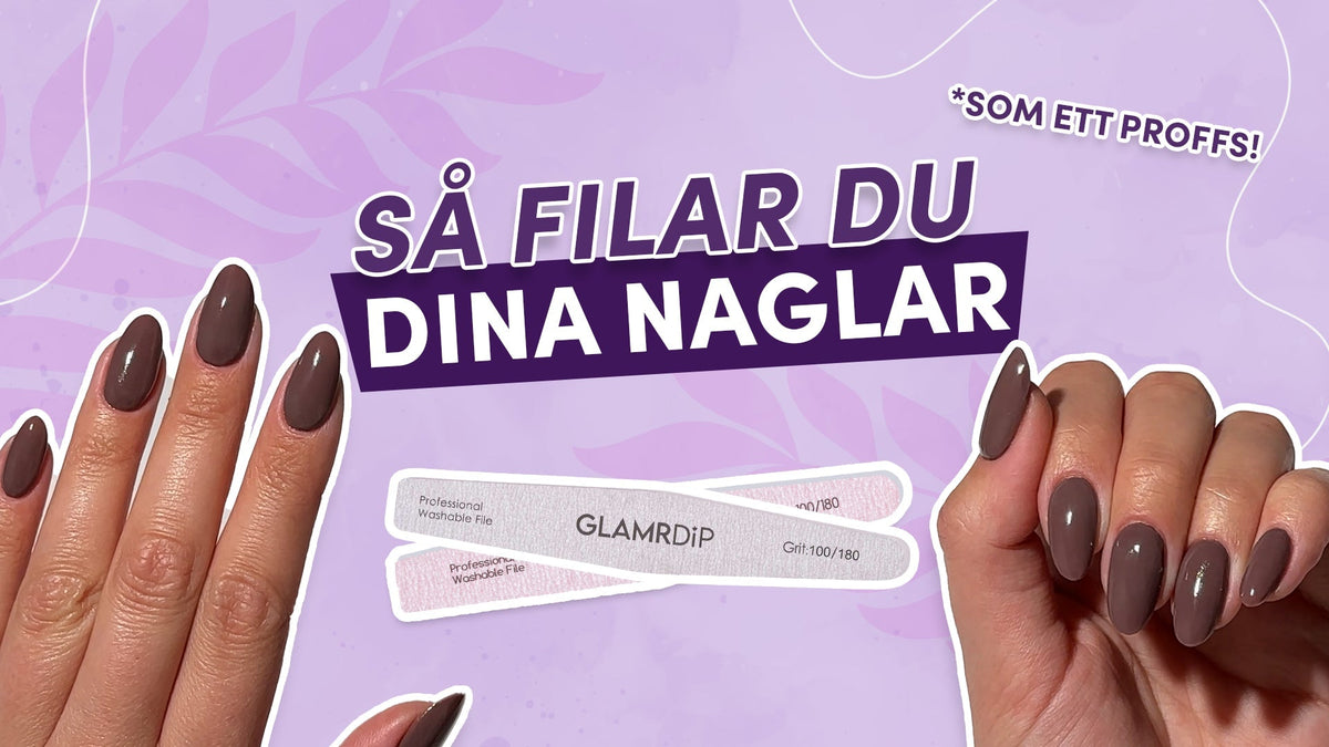 Hur du filar naglarna rätt | Steg för steg-guide för bästa resultat ...